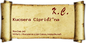 Kucsera Cipriána névjegykártya
